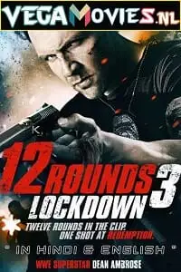 12 rounds 3 lockdown 2015 , vegamovies3