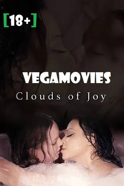 18 clouds of joy 2019 , vegamovies3
