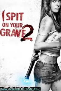 18 i spit on your grave 2 2013 , vegamovies3