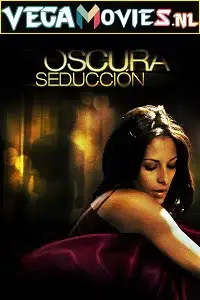 18 oscura seduccion 2011 , vegamovies3