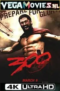 300 movie 2006 , vegamovies3