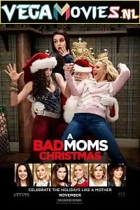 a bad moms christmas 2017 , vegamovies3