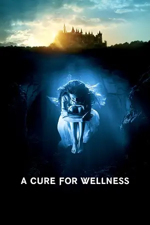 a cure for wellness 2016 , vegamovies3