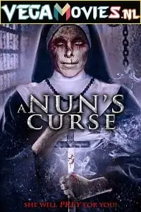 a nuns curse 2019 , vegamovies3
