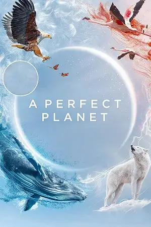 a perfect planet season 1 , vegamovies3