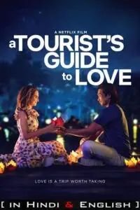 a tourist s guide to love netflix original 2023 , vegamovies3