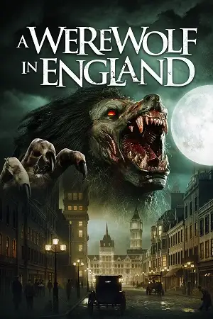 a werewolf in england 2020 , vegamovies3