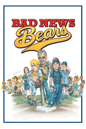 bad news bears 2005 , vegamovies3