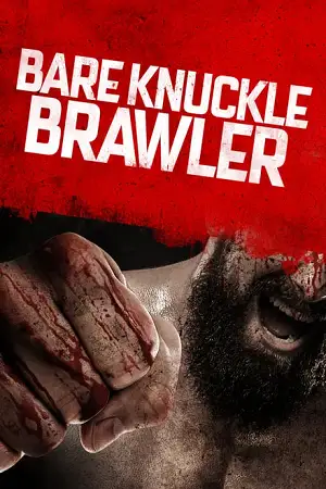 bare knuckle brawler 2019 , vegamovies3