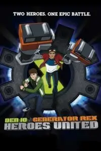 ben 10 generator rex heroes united 2011 , vegamovies3