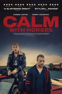 calm with horses 2019 , vegamovies3
