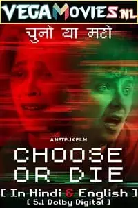 choose or die netflix original 2022 , vegamovies3