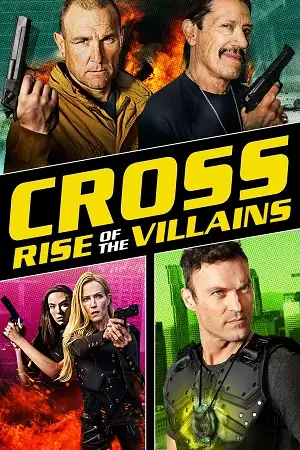 cross rise of the villains 2019 , vegamovies3