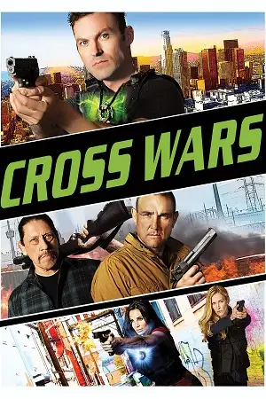 cross wars 2017 , vegamovies3