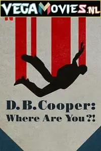 d.b. cooper where are you netflix original 2022 , vegamovies3