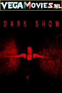 dark show 2016 , vegamovies3