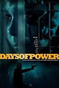 days of power 2018 , vegamovies3