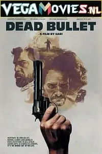dead bullet 2016 , vegamovies3