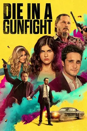 die in a gunfight 2021 , vegamovies3