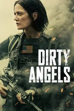 dirty angels 2024 , vegamovies3