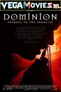 dominion prequel to the exorcist 2005 , vegamovies3