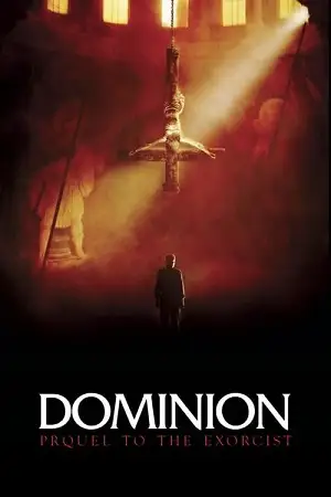 dominion prequel to the exorcist 2005 , vegamovies3
