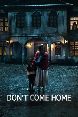 don t come home 2024 , vegamovies3