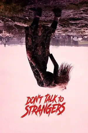 don t talk to strangers 2021 , vegamovies3
