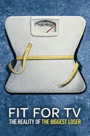 fit for tv the reality of the biggest loser season 1 , vegamovies3