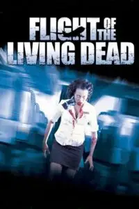 flight of the living dead 2007 , vegamovies3