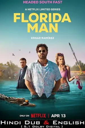 florida man netflix original 2023 , vegamovies3