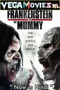 frankenstein vs. the mummy 2015 , vegamovies3
