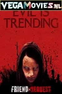 friend request 2016 , vegamovies3