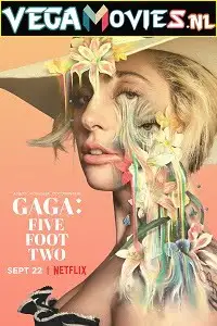 gaga five foot two 2017 , vegamovies3
