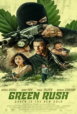 green rush 2020 , vegamovies3