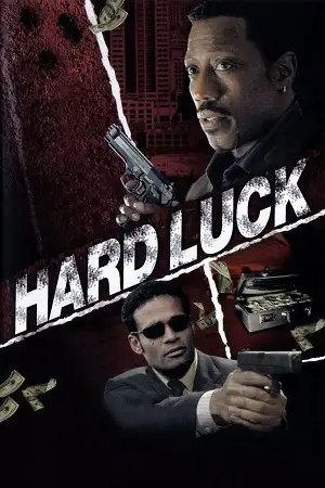 hard luck 2006 , vegamovies3