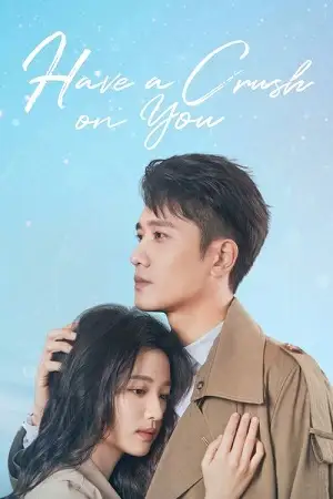 have a crush on you season 1 , vegamovies3