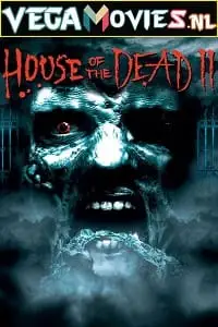 house of the dead 2 2006 , vegamovies3