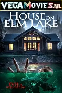 house on elm lake 2017 , vegamovies3