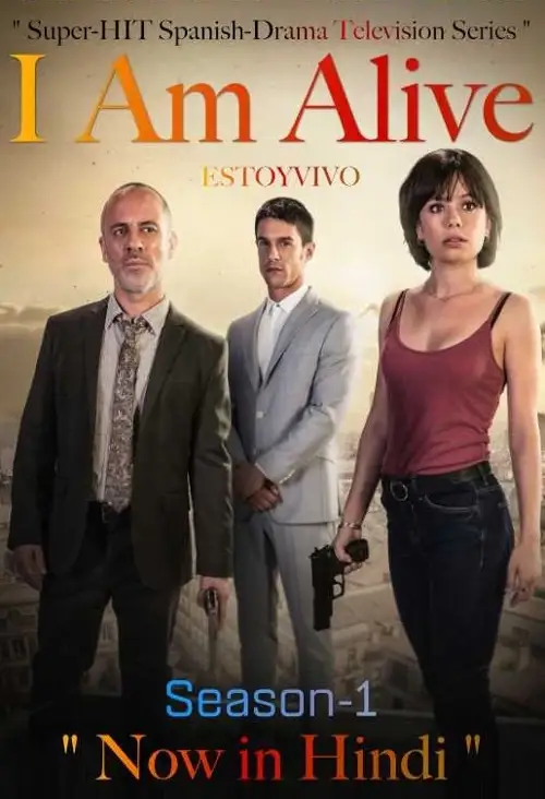 i am alive estoy vivo season 1 , vegamovies3