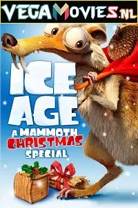 ice age a mammoth christmas 2011 , vegamovies3