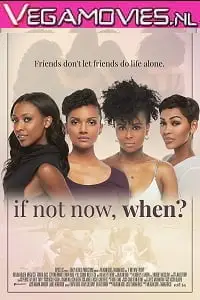 if not now when 2021 , vegamovies3