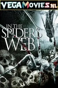 in the spiders web 2007 , vegamovies3