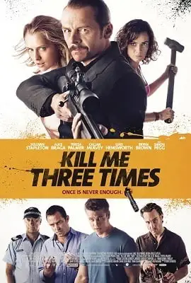 kill me three times 2014 , vegamovies3