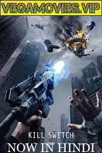 kill switch 2017 , vegamovies3