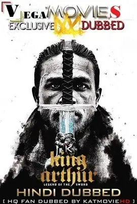 king arthur legend of the sword 2017 , vegamovies3