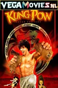 kung pow enter the fist 2002 , vegamovies3