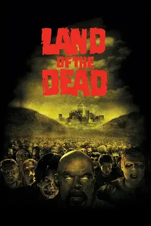 land of the dead 2005 , vegamovies3