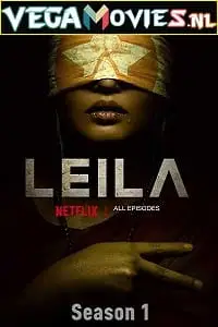 leila season 1 2019 , vegamovies3