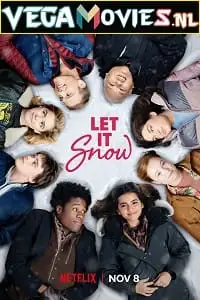 let it snow netflix original 2019 , vegamovies3